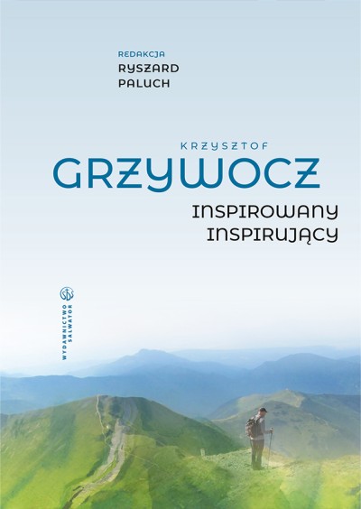Krzysztof Grzywocz. Inspirowany – Inspirujący