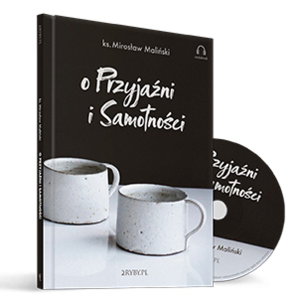 O przyjaźni i samotności